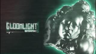 Gloomlight - STATIC