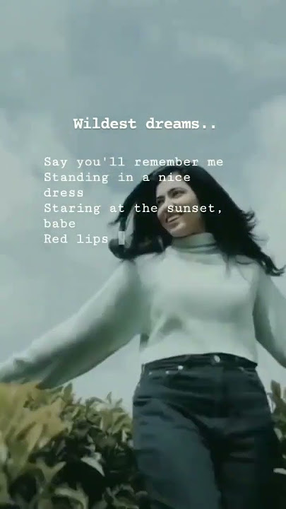 wildest dreams WhatsApp status 💖||say you'll remember me💕 #taylorswift #wildestdream