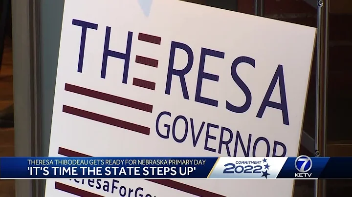 Theresa Thibodeau gets ready for Nebraska primary ...