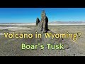 Boar&#39;s Tusk, Wyoming: An Odd Volcano