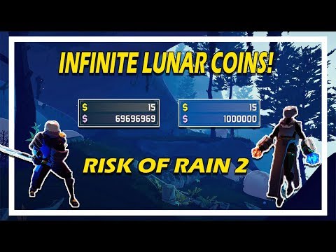 RISK OF RAIN 2 - INFINITE LUNAR COINS! (CHEAT)