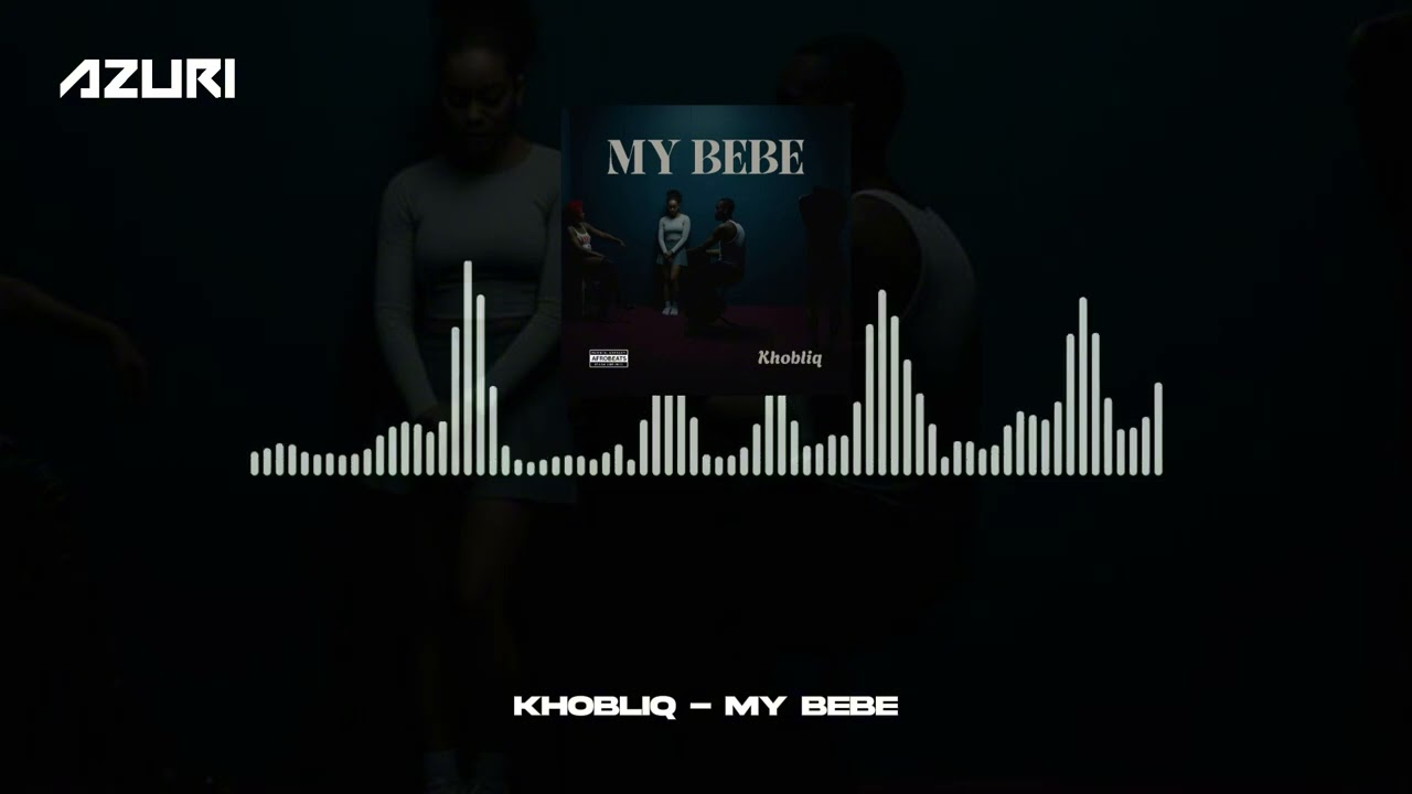 Watch Khobliq - My Bebe (Official Audio) on YouTube Watch Khobliq - My Bebe (Official Audio) on YouTube