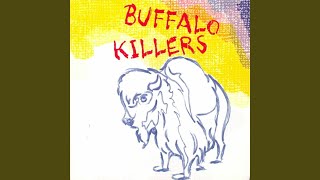 Video thumbnail of "Buffalo Killers - The Path Before Me"