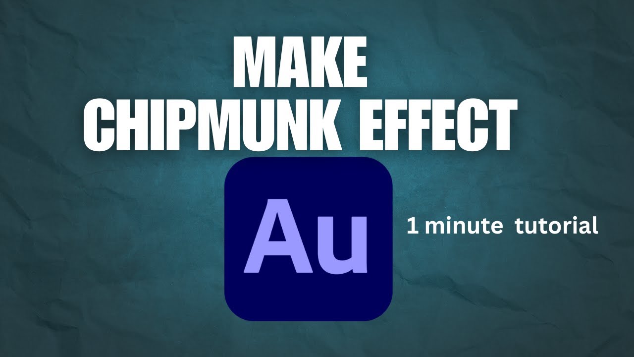 How To Make Chipmunk Effect In Adobe Audition
