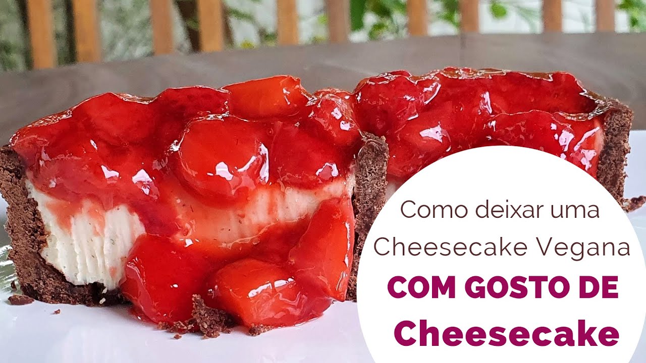 Como deixar um Cheesecake Vegano com gosto de Cheesecake - YouTube