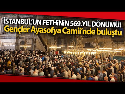 Ayasofya Camii’nde Gençler Fethin Yıldönümünde Sabah Namazında Buluştu