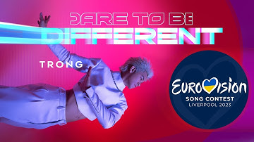 TRONG - Dare To Be Different (Eurovision Song Contest 2023 Germany Finalist)