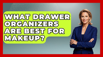What Drawer Organizers Are Best For Makeup? - The Time Management Pro