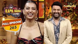 Radhika को देखने के लिए Kapil ने कराया Netflix Recharge! |The Kapil Sharma Show|Ep 265 |Full Episode