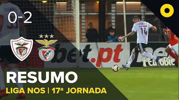 Santa Clara 0-2 Benfica - Resumo | SPORT TV