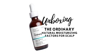 The Ordinary Hair Care Natural Moisturizing Factors for Scalp Unboxing #shorts #unboxingtheordinary
