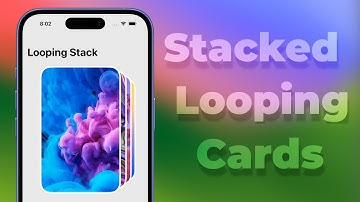Stacked Cards - Looping Cards - SwiftUI