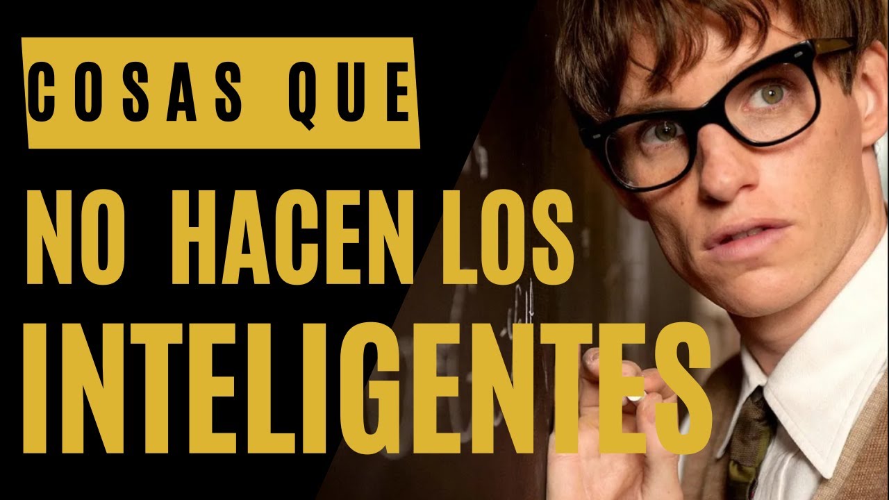 Cosas que NO hacen las PERSONAS INTELIGENTES - YouTube
