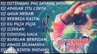 DJ TIK TOK REMIX TERBARU || DJ DITINGGAL PAS SAYANG SAYANGE REMIX 2020 TERBARU FULL BASS VIRAL ENAK