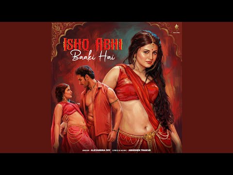 Ishq Abhi Baaki Hai