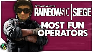 THE MOST FUN OPERATORS TO PLAY IN RAINBOW SIX SIEGE!