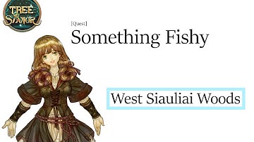 Tree of Savior - Something Fishy [Quest]