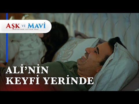 Ali ve Mavi ilk kez aynı yatakta uyudu - Aşk ve Mavi 10. Bölüm