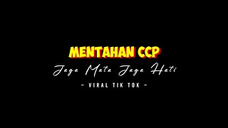Mentahan ccp Lirik 'Jaga Mata Jaga Hati'||viral tik tok