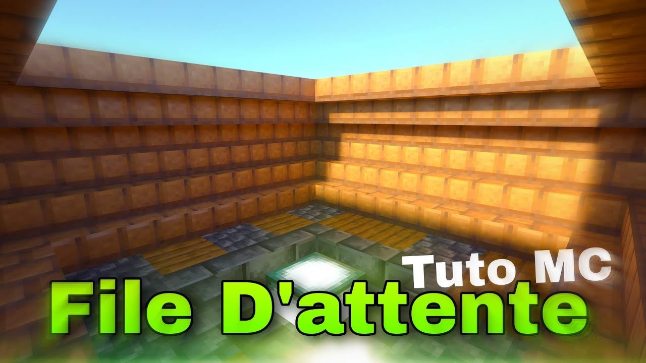 Comment Faire Une File D'attente Sur Minecraft
