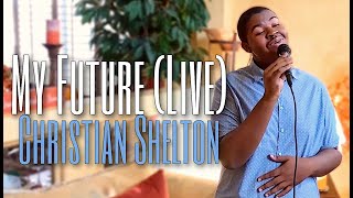 My Future (Live) - Christian Shelton