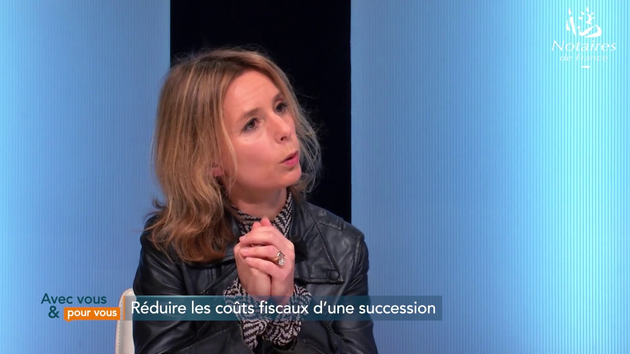 Les coûts fiscaux d'une succession : le conseil du notaire