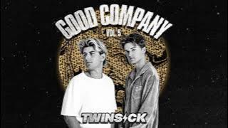GOOD COMPANY w/ TWINSICK (Vol. 5)