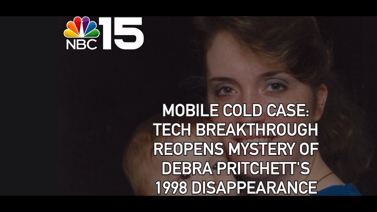 Mobile cold case: Tech breakthrough unfolds Debra Pritchett's 1998 disappearance - NBC 15 WPMI