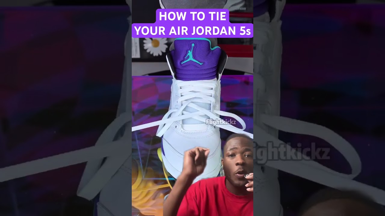 HOW TO BETTER TIE YOUR AIR JORDAN 5s 💰
