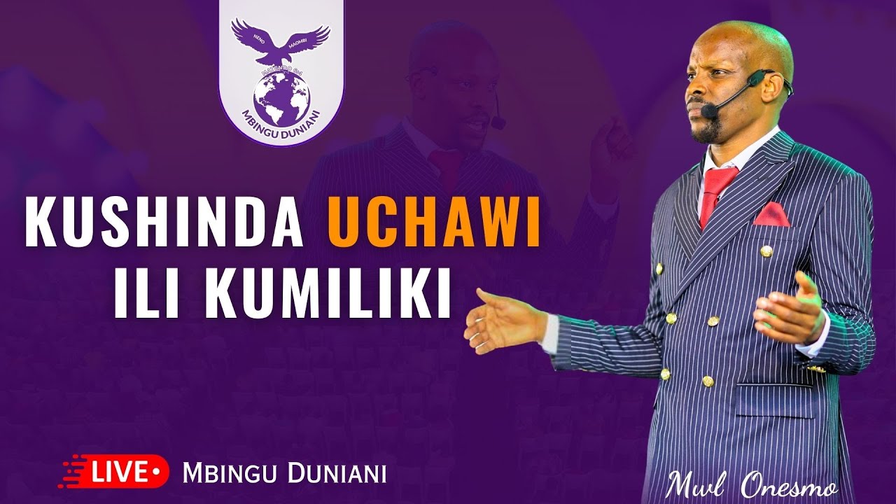 KUSHINDA UCHAWI ILI KUMILIKI | MWL. ONESMO | 06 JULY 2024.