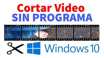 Cortar Video sin Programas en Windows 10 - Recortar Video Sin Renderizar