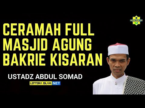 Ceramah Ustadz Abdul Somad di Masjid Ahmad Bakrie Kisaran Ceramah Ustadz Abdul Somad di Masjid Ahmad Bakrie Kisaran