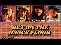 DA PUMP - GET ON THE DANCE FLOOR / 歌詞 / パート割