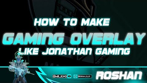 How To Make 3D Overlay Like Jonathan Gaming | Make Animated Gaming Overlay on Android 2021