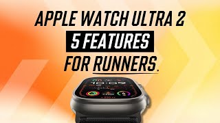 Apple Watch Ultra 2 for Runners: Five Features We Like and Two Features We Don’t Like in 2024