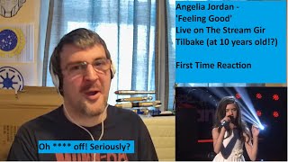 Listening to Angelina Jordan for the first time - 'Feeling Good' (Live ) - First time reaction