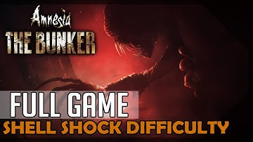 Amnesia: The Bunker (Shell Shock Difficulty, All Collectibles) - 100% Full Game Walkthrough