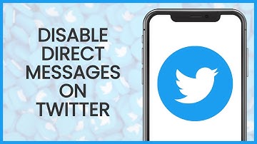 How to Disable Direct Messages on Twitter | Twitter Guide