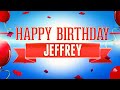 Happy Birthday Jeffrey