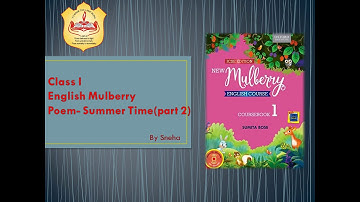 Class 1, English II, Part 2, Summer Time, Part 2 by Sneha