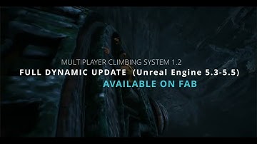 Multiplayer Climbing System v1.2 - Full Dynamic Update Trailer