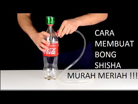 Inilah Cara  Membuat Bong Shisha  Dengan Mudah Murah 