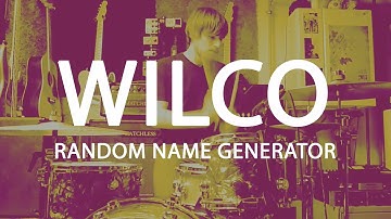 (Cover) Wilco - Random Name Generator