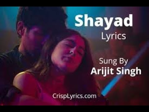 Shayad Lyric Full Video - Love Aaj Kal|Arijit Singh|Kartik Aaryan,Sara Ali Khan,Arushi|Pritam