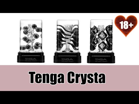 18+ Видеообзор мастурбаторов Crysta от Tenga