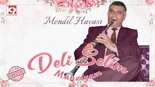 Deli Selim - Mendil Havası