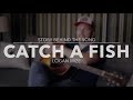 Logan Mize - Catch A Fish (Story Behind the Song)