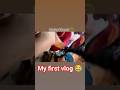 My first vlog 😂 #vlog #viralshort #trendingshorts #vlogvideo #video