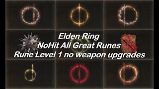 Elden Ring No Hit All Great Runes | Patch 1.10.1 | RL1 no weapon upgrades