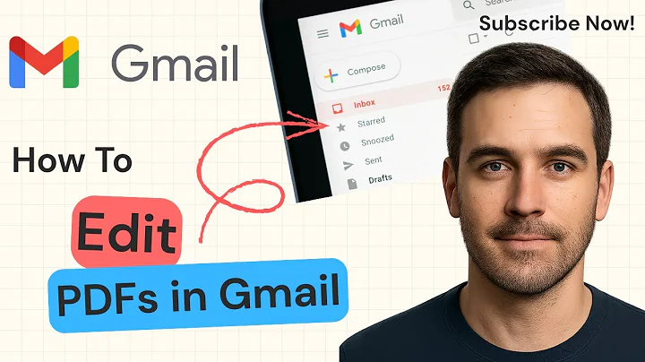 How to Edit PDF Files in Gmail | 2025 Guide